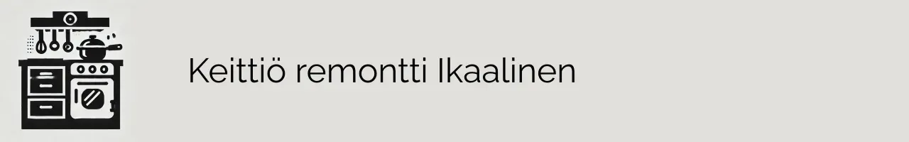 Keittiö remontti Ikaalinen